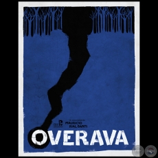 OVERAVA - Documental de Mauricio Rial Banti - Año 2012